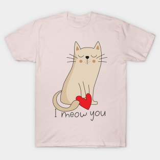 I Meow You T-Shirt